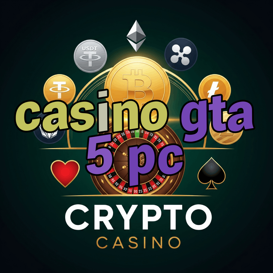 Casino GTA 5 PC - Play Casino in Grand Theft Auto